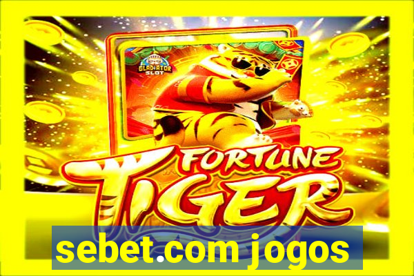 sebet.com jogos